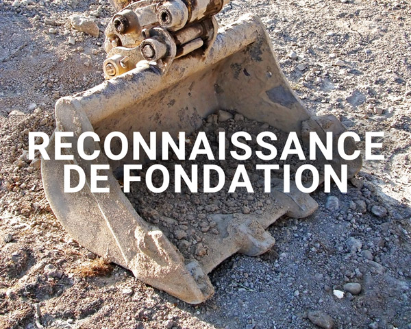 Reconnaissance de fondations